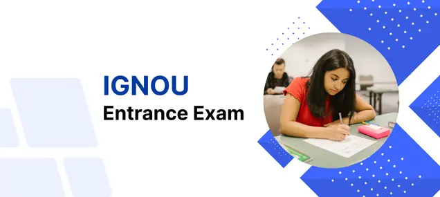 IGNOU Entrance Exam