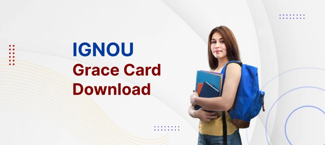 IGNOU-Grace-Card-Download