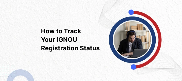 How-to-Track-Your-IGNOU-Registration-Status.webp